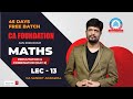 CA Foundation | 45 Days Batch | Maths  Lec 13 | Permutation &amp; Combination (Day 5)  CA Sanket Agarwal
