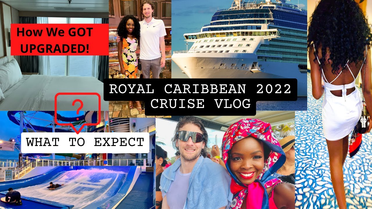 Royal Caribbean Cruise 2022 Cruise Vlog Our Cruise Vacation