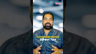 Hello!! Direct Tax Me Ab Koi Doubt Nahi Rahega 🔥🔥 #Shorts #CAFinal #CASourabhMutha