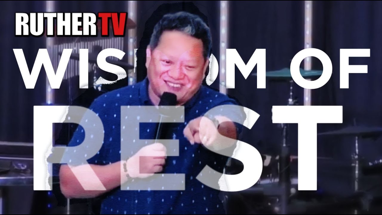 Widsom of Rest | Ruther TV | Responsibility Men's Conference JCTRL