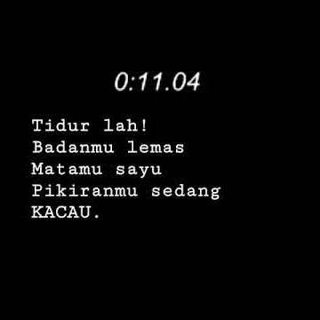 Tidurlah!!! Badanmu Lemas! (Story WA)