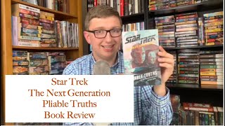 Star Trek-The Next Generation- Pliable Truths Book Review