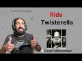 Ride - Twisterella [REACTION]