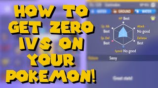 How to Get Zero IVs on Your Pokemon!