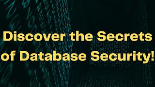 Full Database Security: Core Risks and Safeguards News