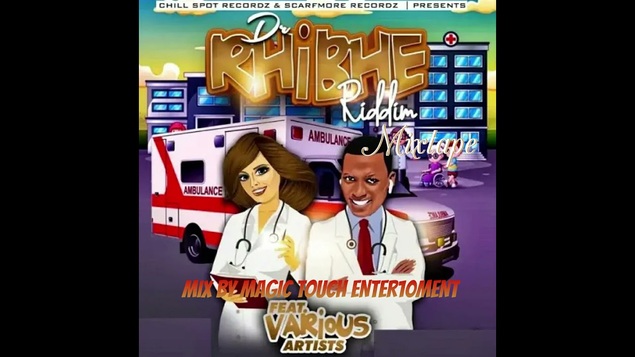 DR RHIBHE RIDDIM OFFICIAL MIXTAPE