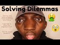 SOLVING YOUR DILEMMAS - ""Got his step sister pregnant" #7