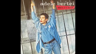 ADELE BERTEI When It's Over (Dance Mix) HiNRG, Synth Pop (131 BPM) Rare 12 (1985) Scritti Politti