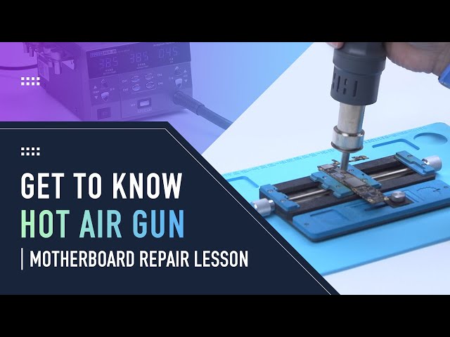 How to Use a Hot Air Gun – iPhone Motherboard Repair Tips class=