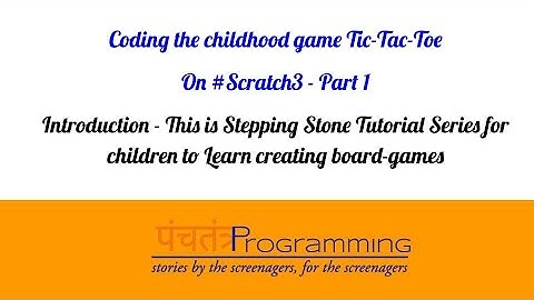 Coding Tic-Tac-Toe in Scratch 3 - Introduction (Part 1) #Scratch #Coding #Tutorial