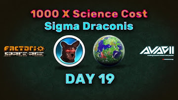 Can I beat Factorio with 1000X Science Cost? - Sigma Draconis - Day 19