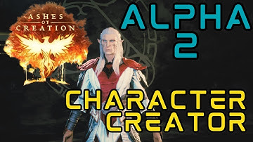 | Ashes of Creation | Alpha 2 | Character Creator |