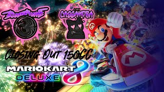 Lady Cassandra and Lord Bloodryche Present: Mario Kart 8 Deluxe Closing Out 150 CC