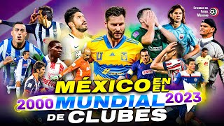 Resumen de los MEXICANOS en TODOS los Mundiales de Clubes  (20002023)
