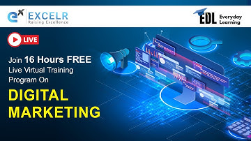 Digital Marketing EDL Program | Day 1 | ExcelR