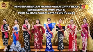 [LIVE] Pengerami Malam Mantar Gawai Dayak Tikas Menua Betong & Pekit Kumang Gawai Dayak Betong 2024