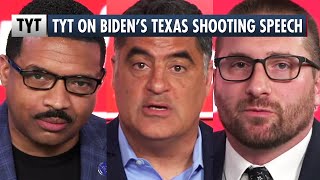 TYT Responds To Biden's Speech On The Texas Elementary School Shooting