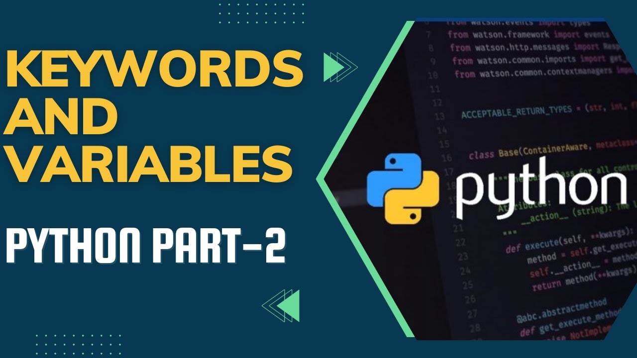 Keywords and Variables in Python |Python Part-2 - YouTube