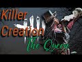 Killer creation   the queen