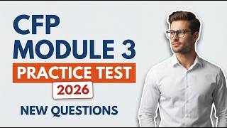 Mastering 100+ Free CFP Module 3 Practice Questions for 2026 Exam Success