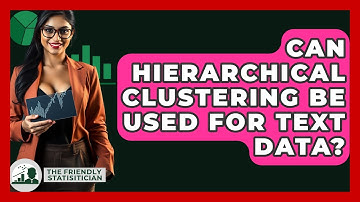Can Hierarchical Clustering Be Used For Text Data? - The Friendly Statistician