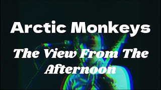 Arctic Monkeys - The View From The Afternoon I sub Español I