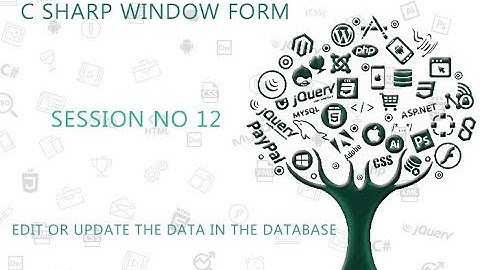 C# Tutorial Window Form  12 Edit Update a data from Database with button   YouTube