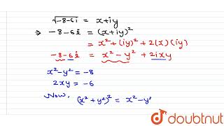 Find the square root of the following complex number: -8-6i | 12 | COMPLEX NUMBERS - FOR BOARDS ...