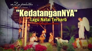 NoZza- KEDATANGANNYA || LAGU ROHANI NATAL (Officila Lyric)