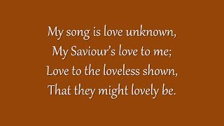 My Song Is Love Unknown (Metropolitan Tabernacle)