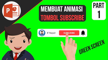 Membuat Animasi Tombol Subscribe Green Screen di Ms. Powerpoint | PART 1