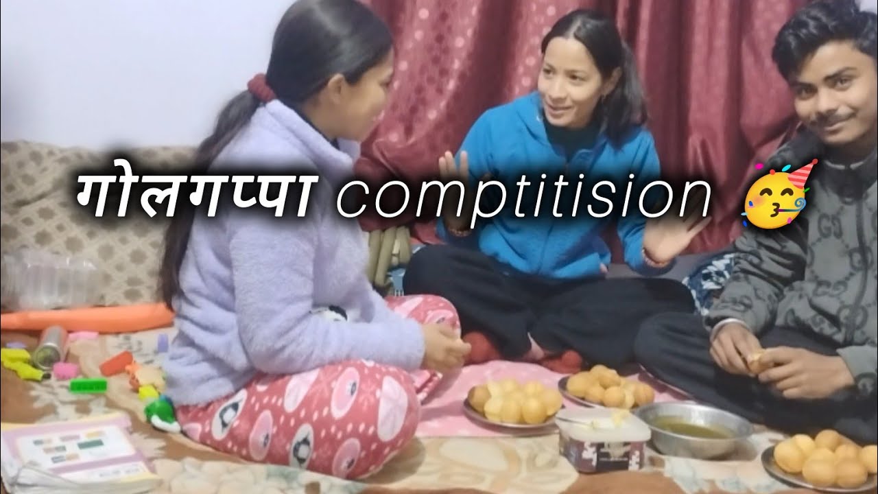 गोलगप्पा comptitision ♥️