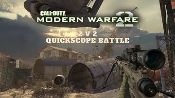 Cod MW2: Scrapyard 2V2  Quick-scope Battle FT. Nasty_Jax