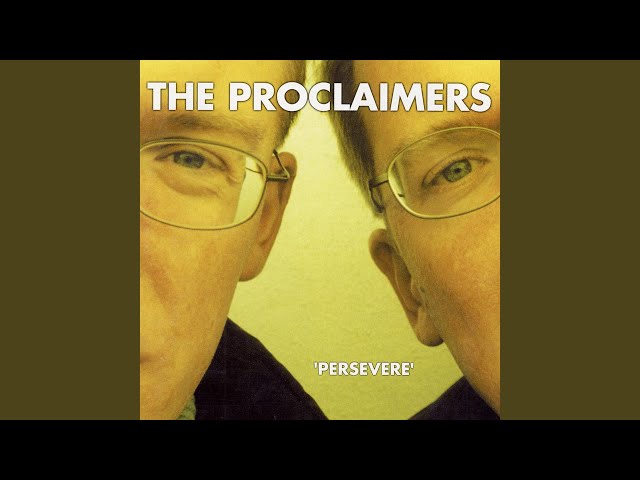 Proclaimers - That's When He Told Her