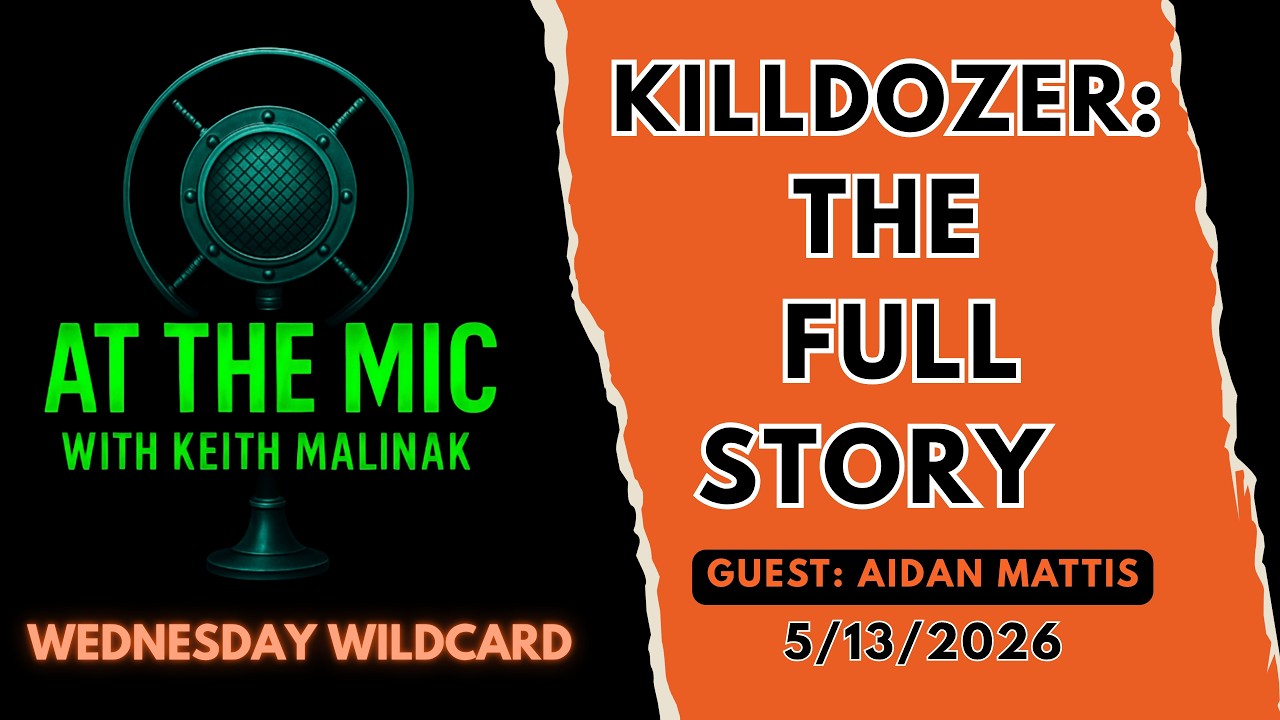 ATM: WILDCARD - REAL Killdozer Story, CIA COVID Coverup & Massie Trouble w/Aidan Mattis (5/13/2026)
