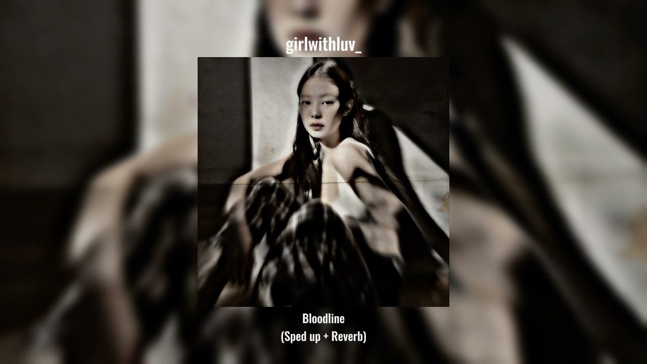 Ariana Grande - bloodline (Sped up + Reverb)