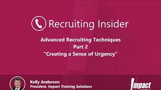 Recruiting Insider #15 - Kelly's Recruiting Philosophy, Part 2
