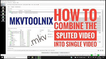 How to combine/merge the splitted/different clips using mkvtoolnix |.mkv files|