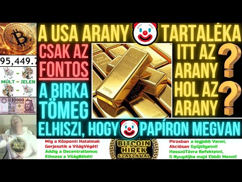 Bitcoin Hírek (2660) - Az USA Arany TartalékaMinekA BIRKA TÖMEG ELHISZI, hogy Papíron MegVan