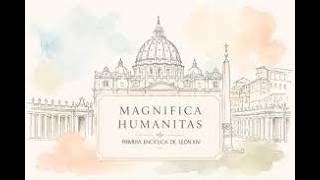 Presentación de la encíclica Magnifica Humanitas
