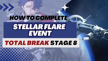 【Honkai: Star Rail】Stellar Flare Event | Stage 8 Total Break (Supergiant Star Difficulty)