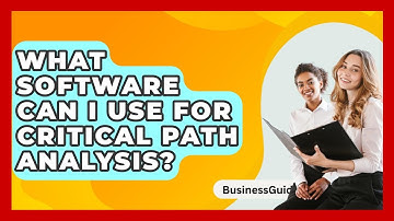 What Software Can I Use For Critical Path Analysis? - BusinessGuide360.com