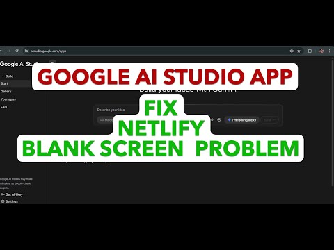 FIX NETLIFY BLANK SCREEN PROBLEM GOOGLE AI STUDIO APP