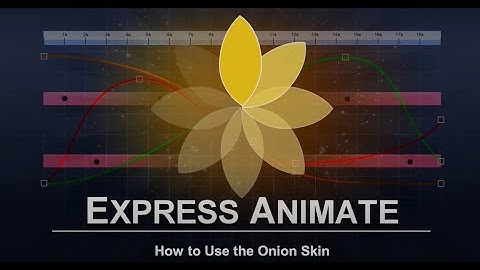 How to Use the Onion Skin | Express Animate Tutorial
