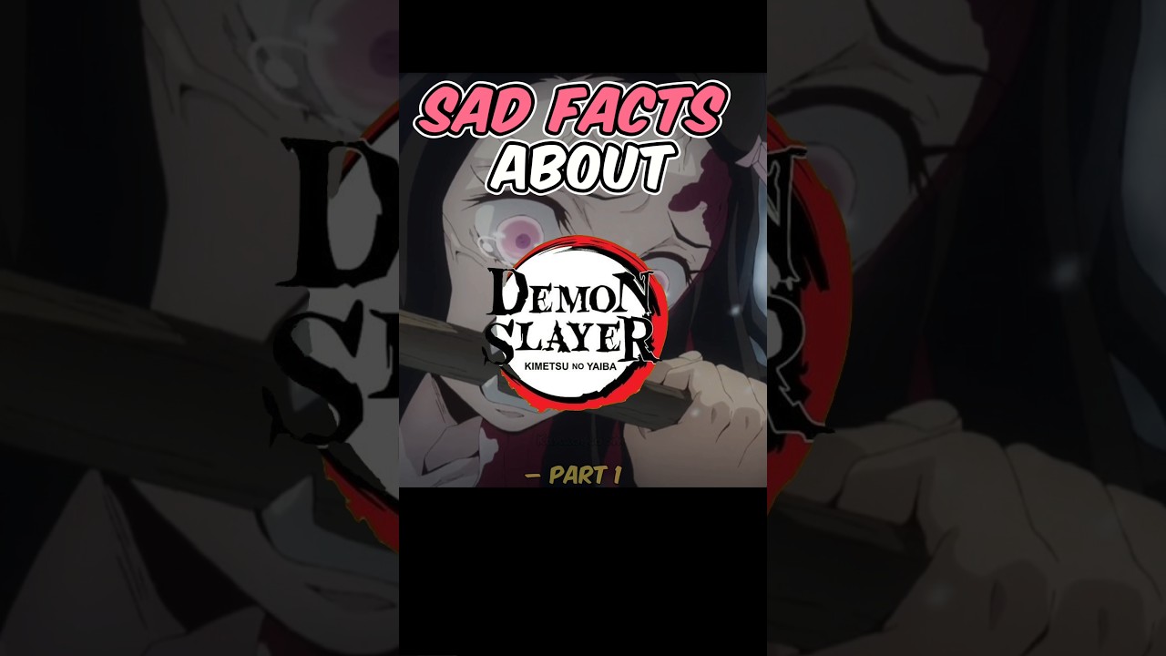 Sad Facts About Demon Slayer &ndash; Part 1 💔 (⚠️ Spoiler Alert) #DemonSlayer #KimetsuNoYaiba #KNY