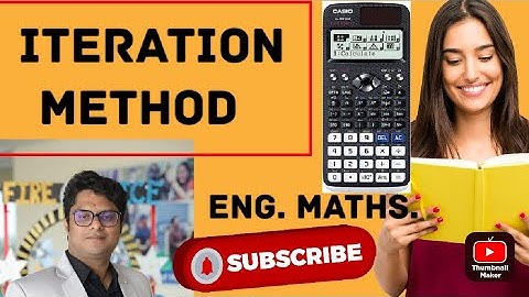 Iteration method using calculator Fx-991 es/ex/es plus