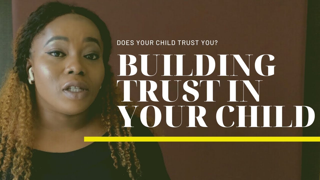HOW TO BUILD TRUST IN A CHILD