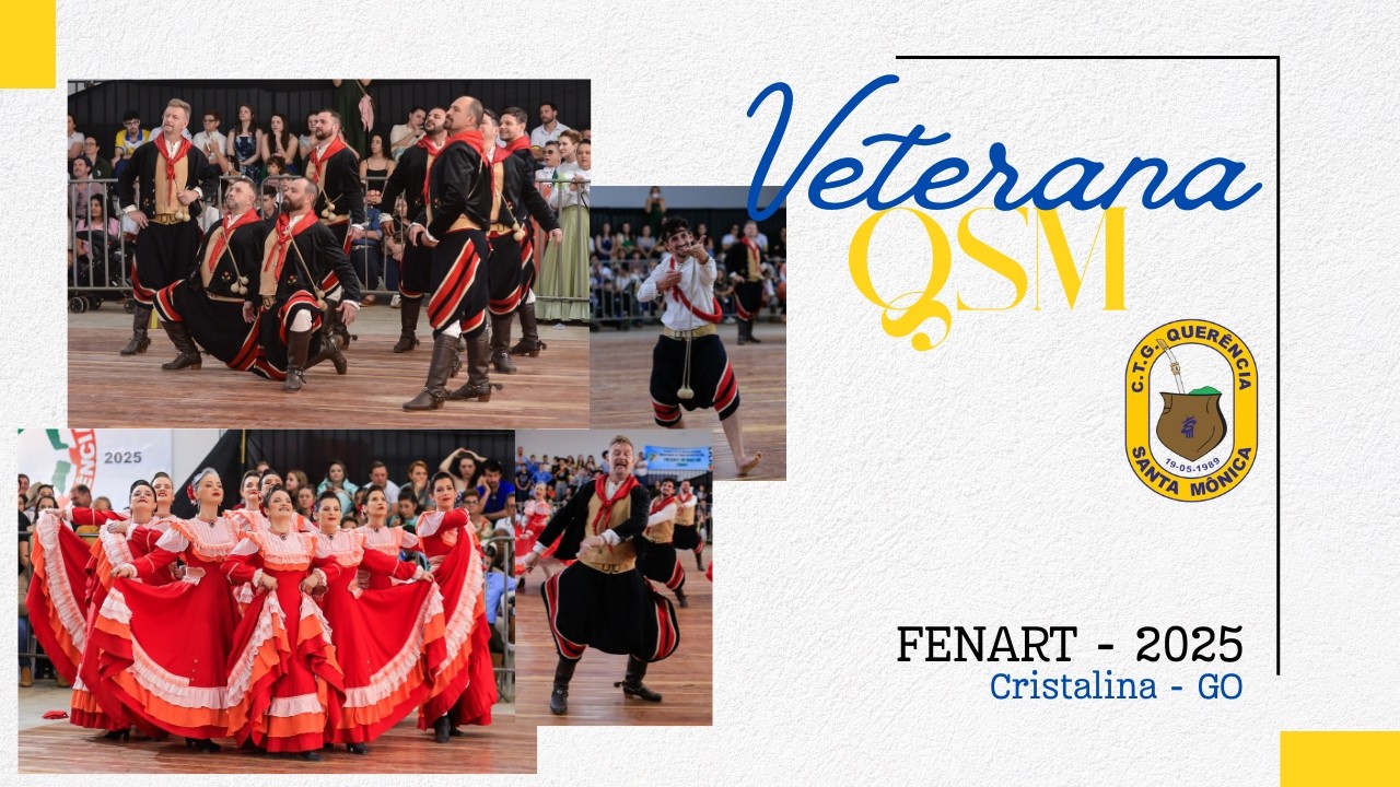 16° FENART 2025 FINAL - Veterana A CTG Querência Santa Mônica - PARANÁ