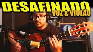 DESAFINADO / OFF KEY - Tom Jobim & Newton Mendonça (João Gilberto)