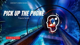 Travis Scott, Young Thug & Quavo - Pick Up The Phone | Best Of 2016